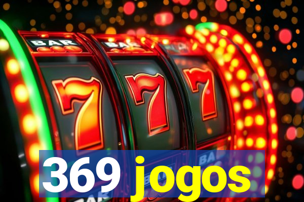 369 jogos